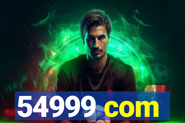 54999 com